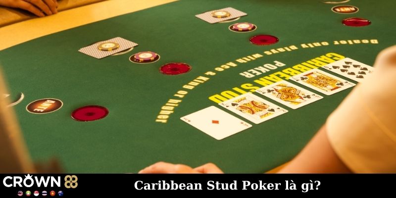 Caribbean Stud Poker là gì?